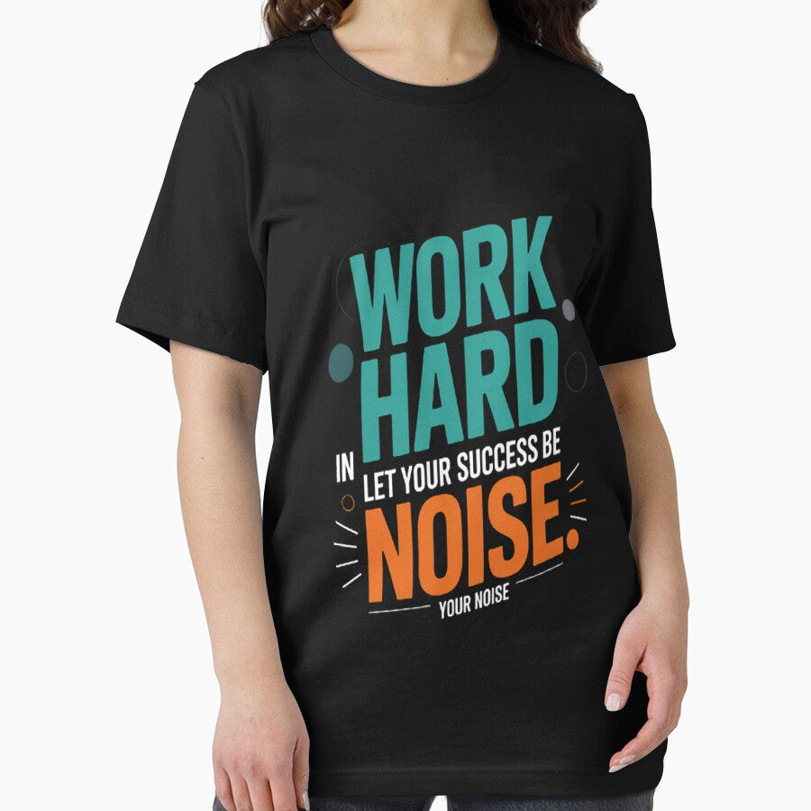 Work Hard In Silence - Inspirational by HaiharryCartoon