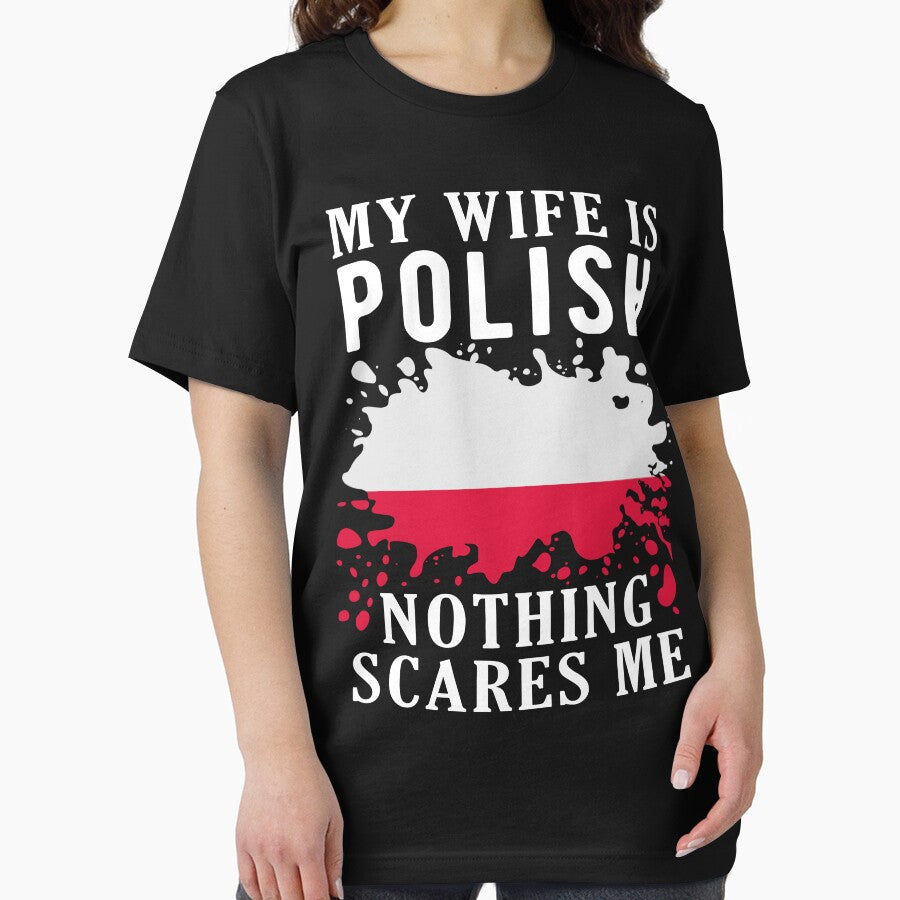 My Wife Is Polish Nothing Scares Me Poland Flag by OX-tright