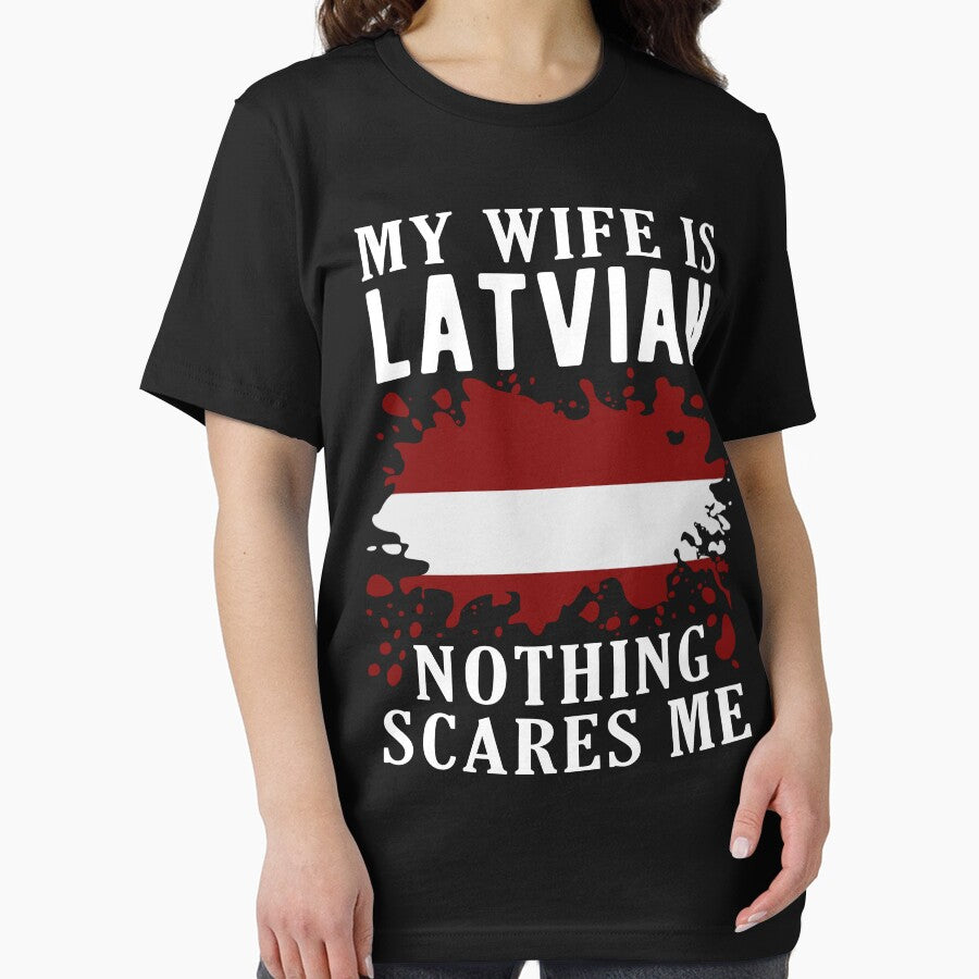 My Wife Is Latvian Nothing Scares Me Latvia Flag by OX-tright