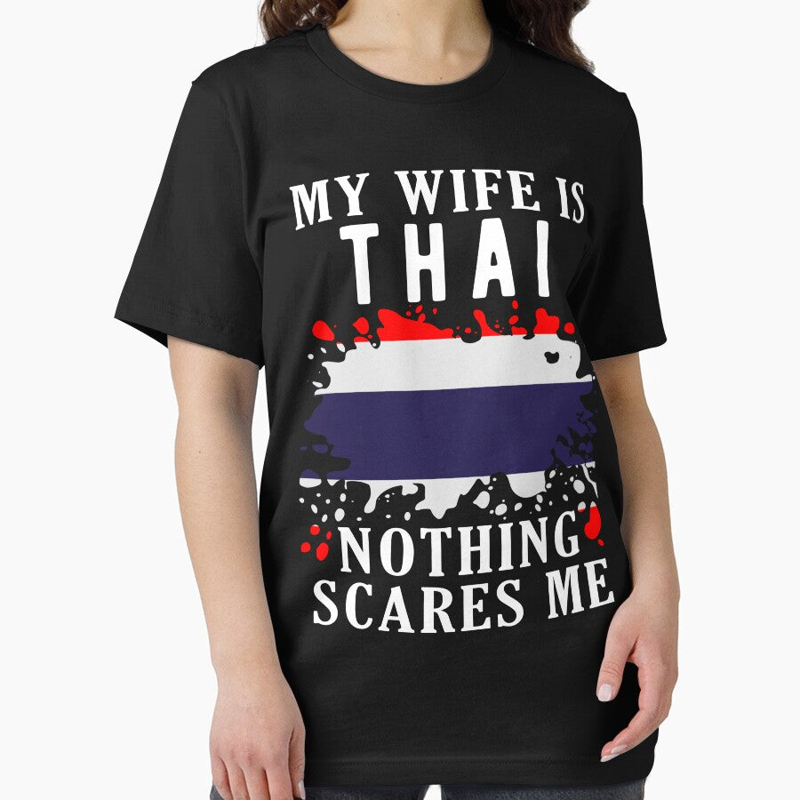 My Wife Is Thai Nothing Scares Me Thailand Flag by OX-tright