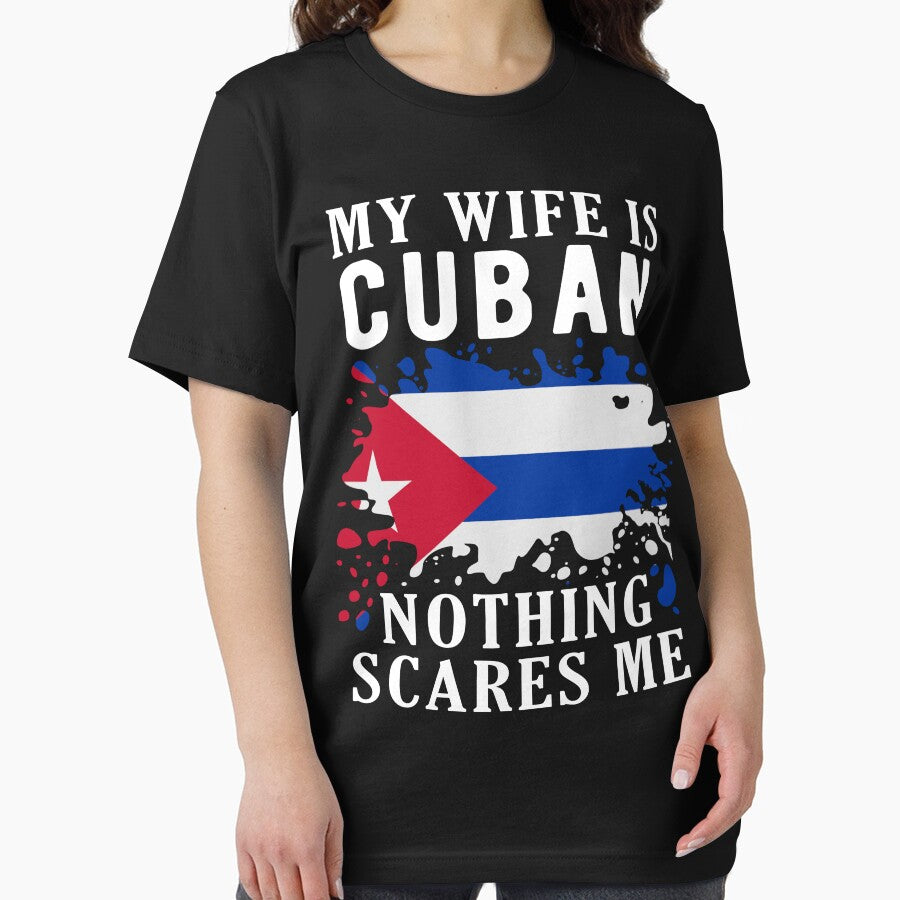 My Wife Is Cuban Nothing Scares Me Cuba Flag by OX-tright