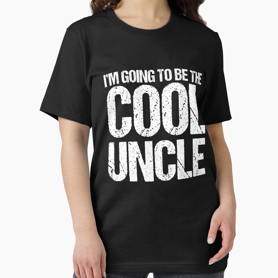 I'm Going To Be The Cool Uncle T-shirt by 3familyllc