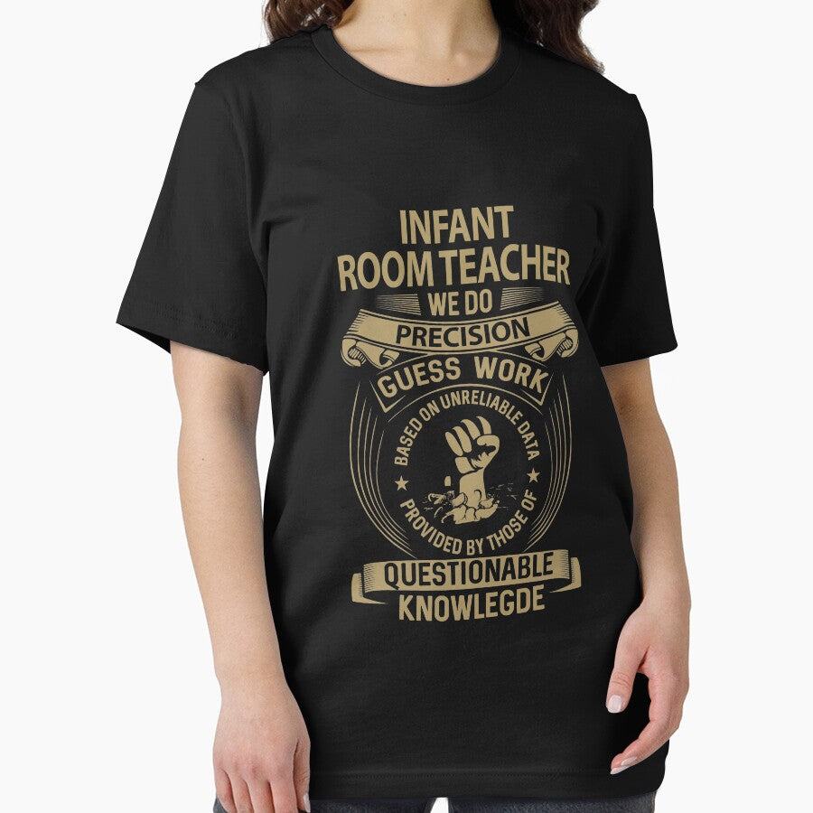 Infant Room Teacher T Shirt - We Do Precision Job Gift Item Tee by paneczkopat