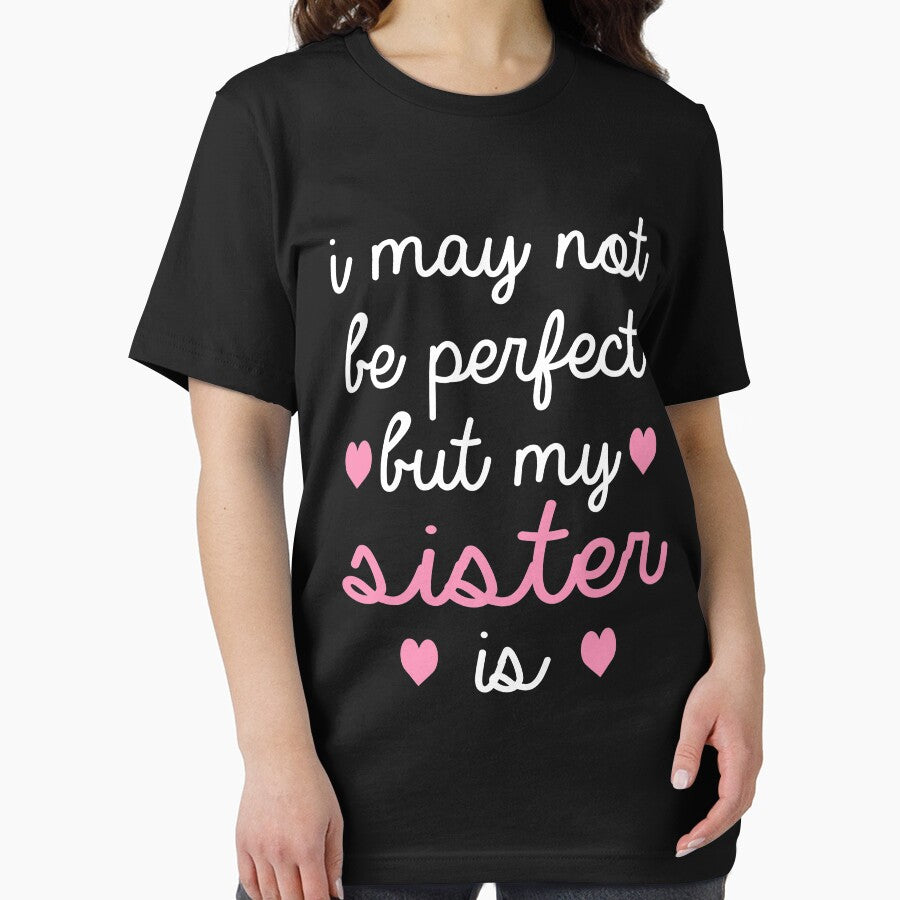 best gift for sister i may not be perfect but my sister is by alaechamlal