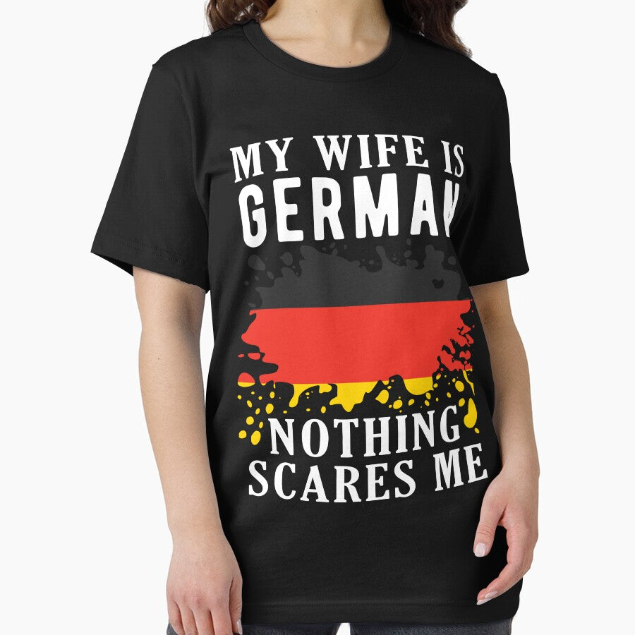 My Wife Is German Nothing Scares Me Germany Flag by OX-tright