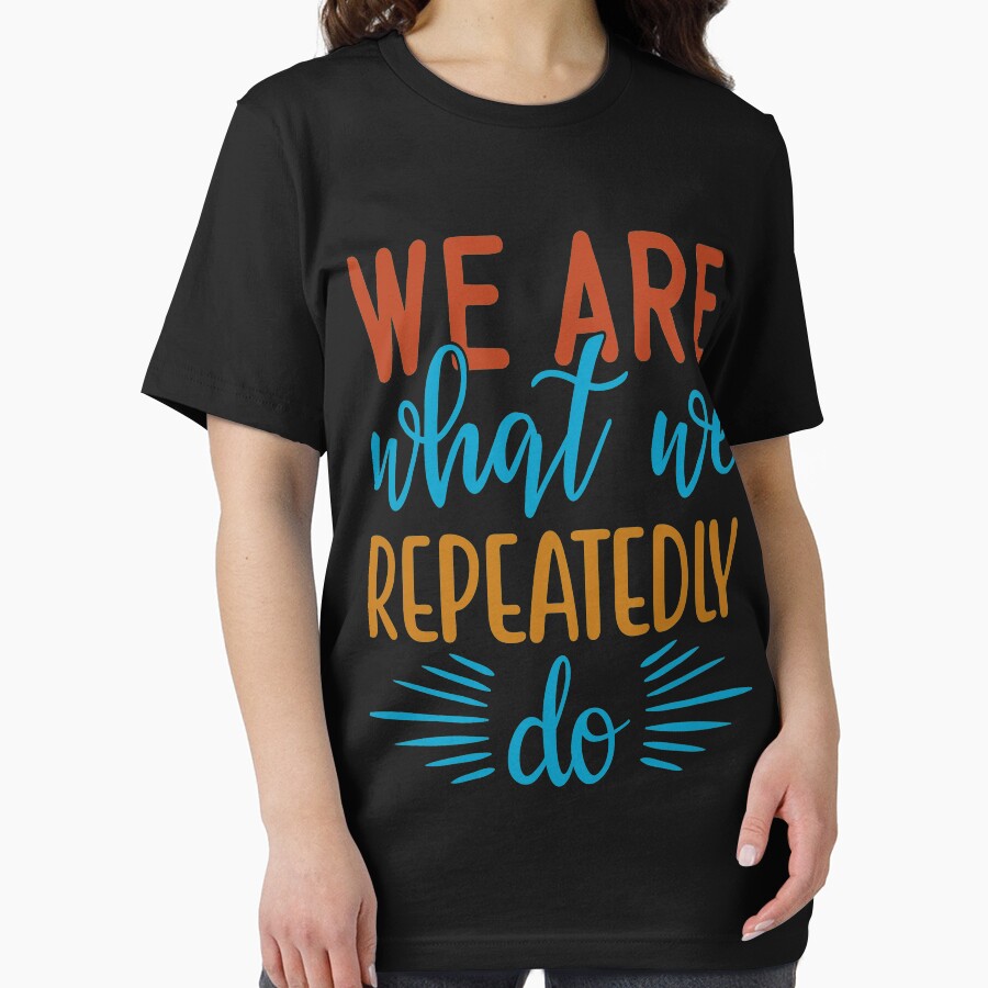Inspirational quote :We Are What we repeatedly do by remonss