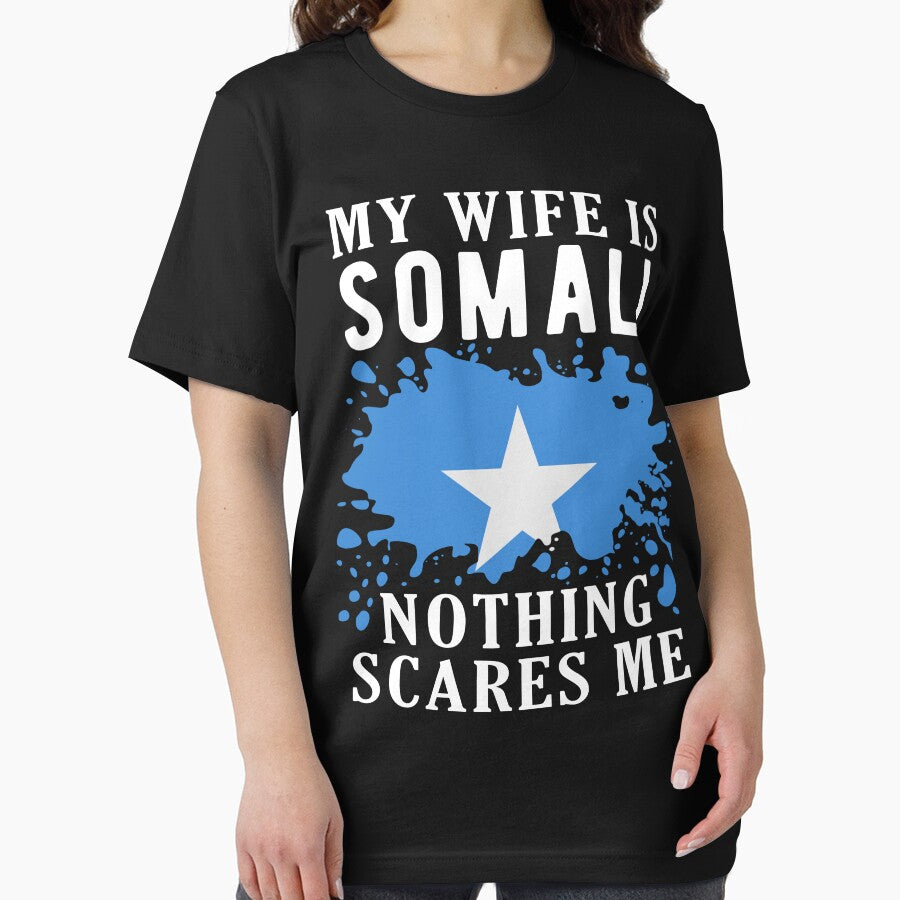 My Wife Is Somali Nothing Scares Me Somalia Flag by OX-tright