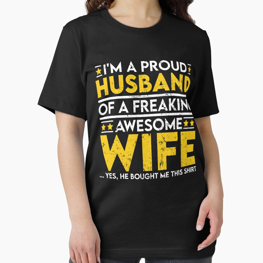 I'm a Proud Husband of a Freaking Awesome Wife by sesa10