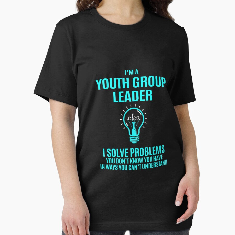 Youth Group Leader T Shirt - I Solve Problems Gift Item Tee by hlleone803