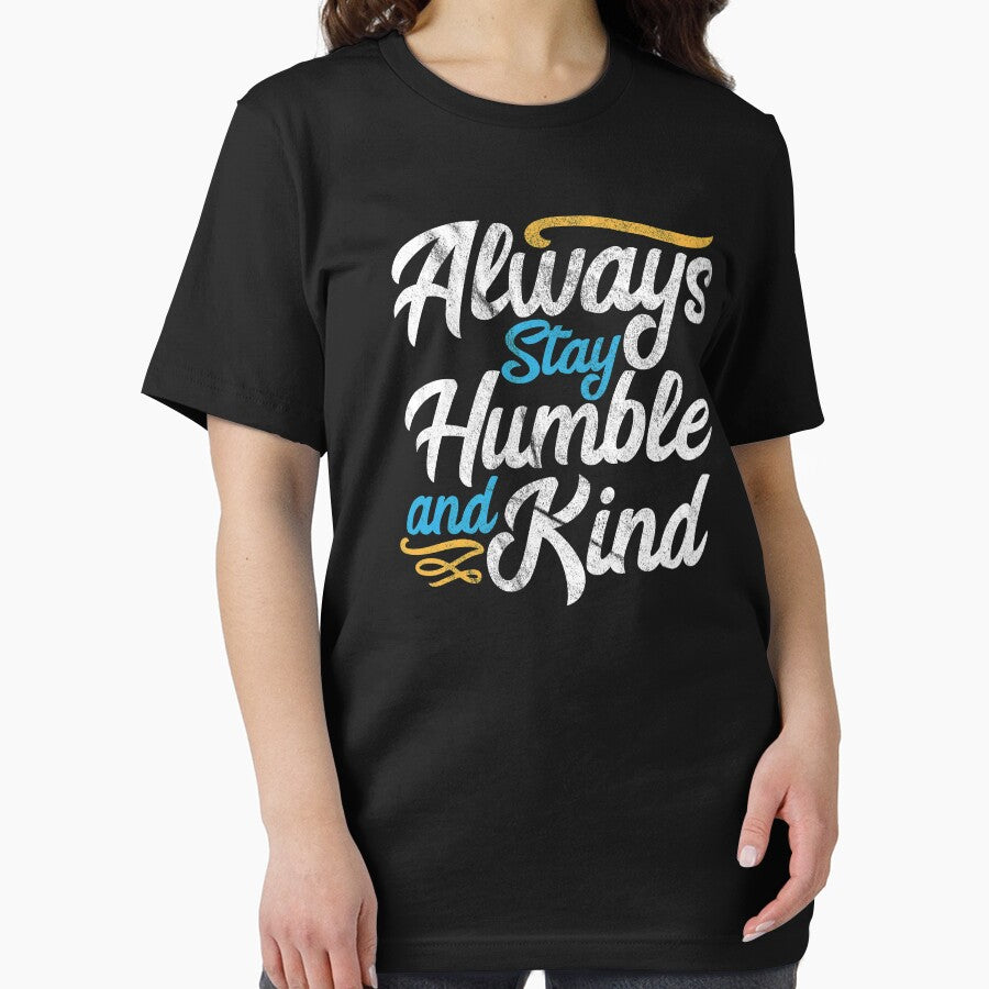 Always Stay Humble and Kind by Otakso