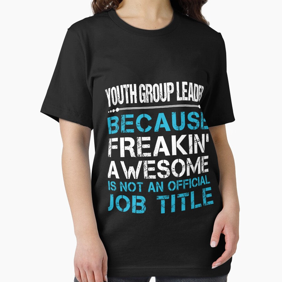 Youth Group Leader T Shirt - Freaking Awesome Gift Item Tee by watkinsmat