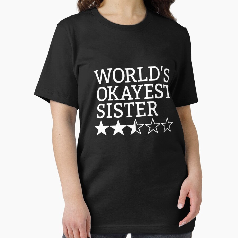 World's Okayest Sister Gift Idea World's Okayest Sister Gear by DynamicDesign