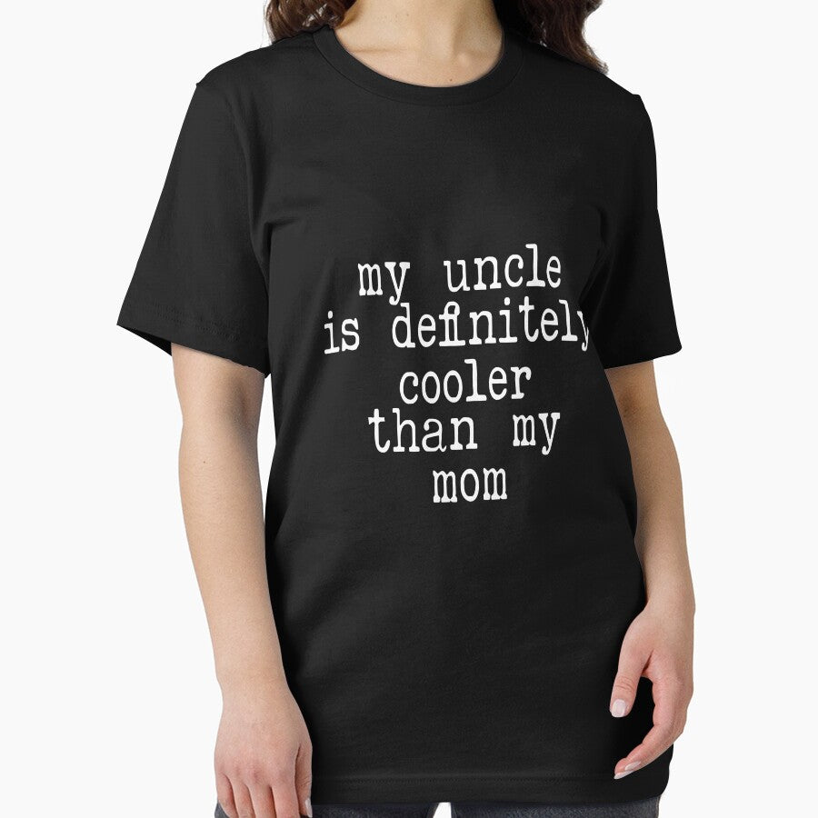 My Uncle Is Definitely Cooler Than My Mom Cool Uncle Nephew Niece Family Humor by PopStars1993