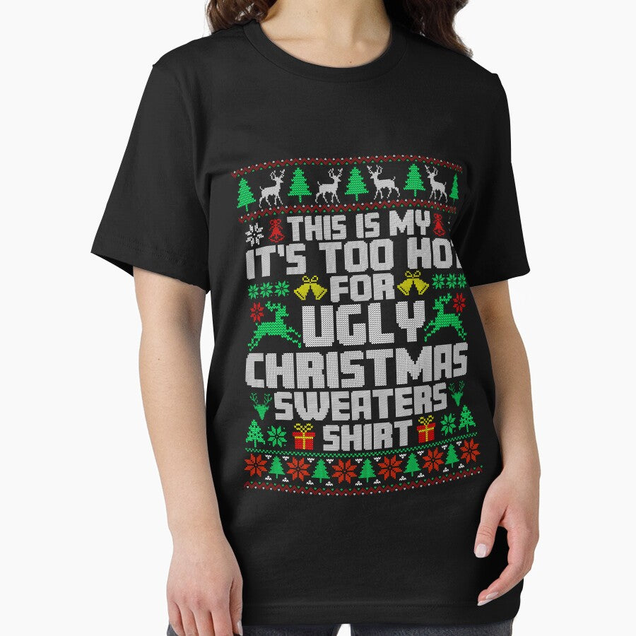 This Is My It's Too Hot For Ugly Christmas Sweaters by DavidCloud