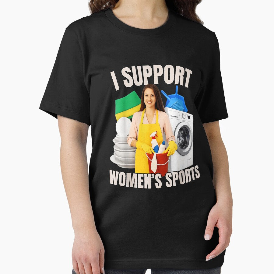 I Support Women's Sports Housework Humor Homemaker by SanTiOmal