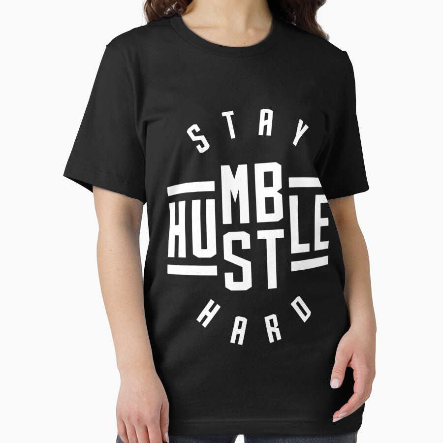 Stay Humble Hustle Hard Classic T-Shirt by debbieeileenrzp