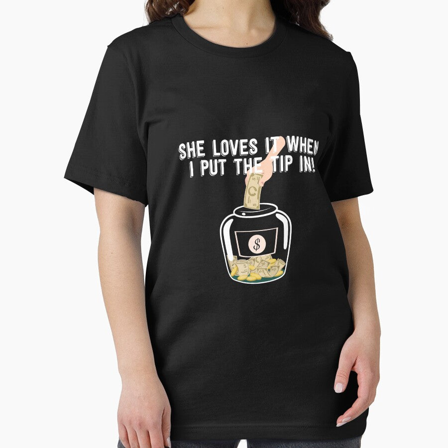 She loves it when i put the tip in Great Waiter and Waitress Gift by Mill8ion