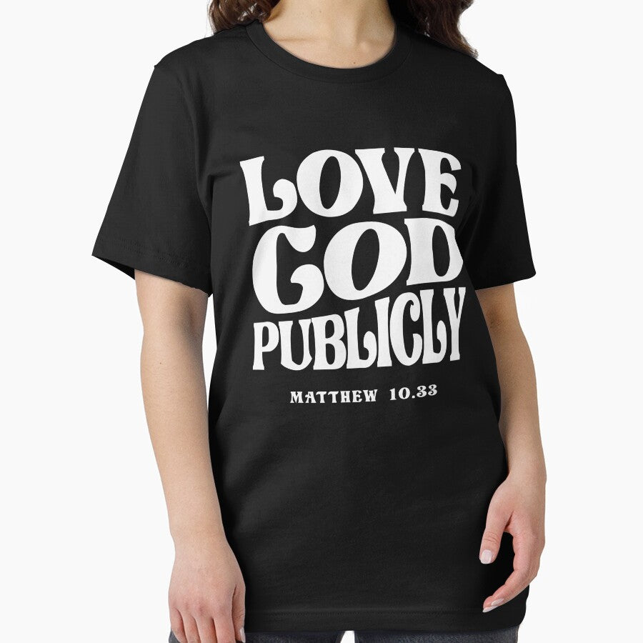 Love God Publicly Matthew 10:33 Christian Quote by cidolopez