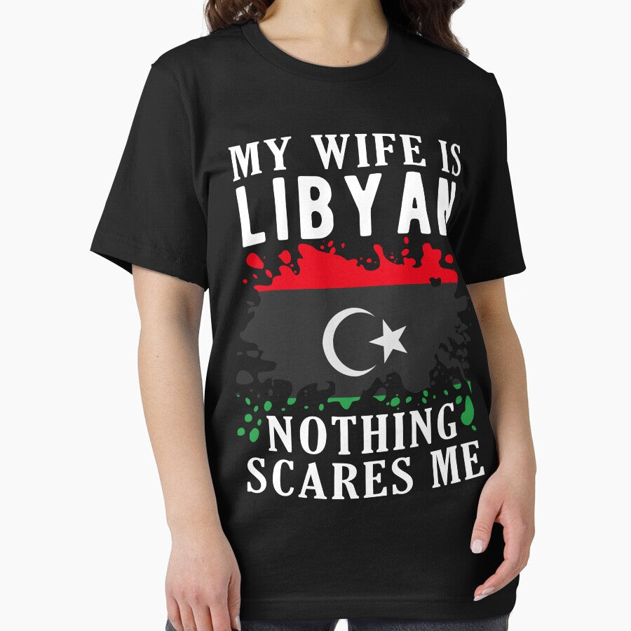 My Wife Is Libyan Nothing Scares Me Libya Flag by OX-tright