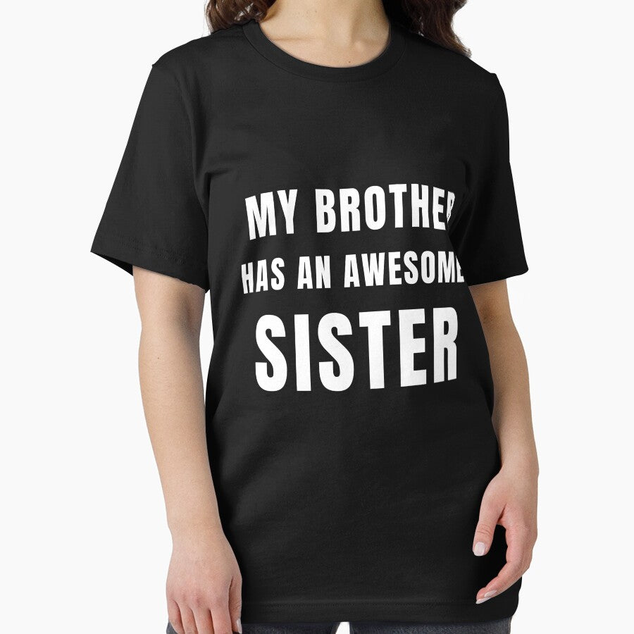 My brother has an awesome sister Funny saying gift for brother | Awesome by TheTimer