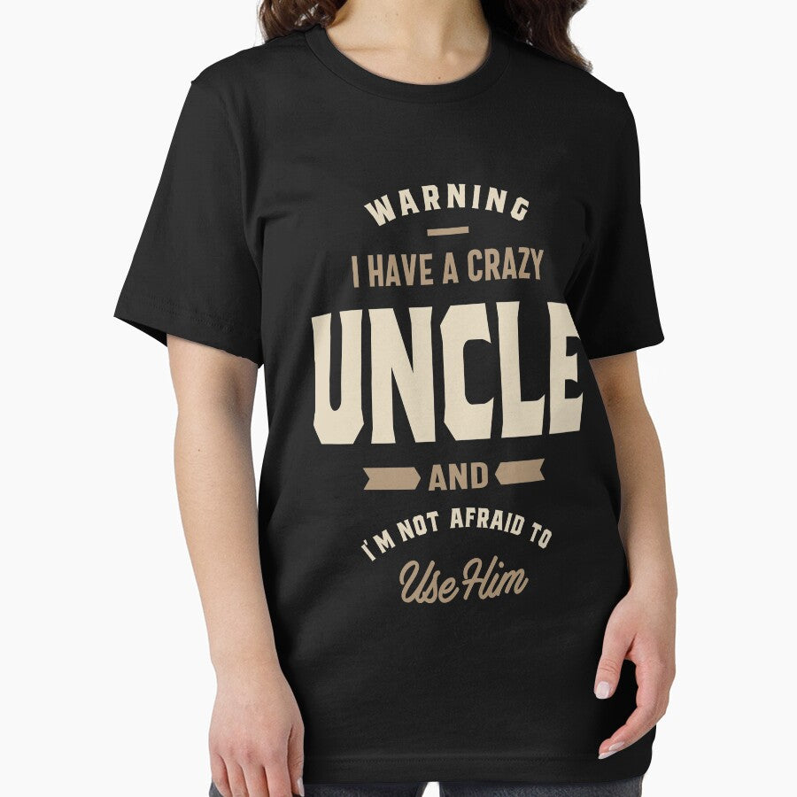 I Have a Crazy Uncle | Uncle Gift by cidolopez