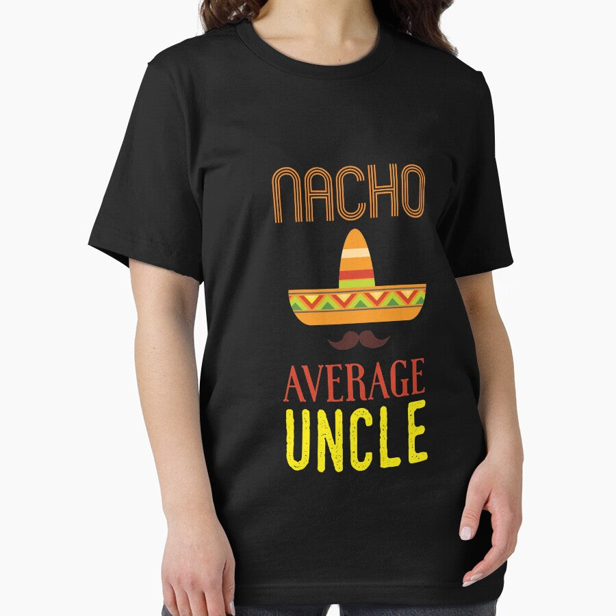 Nacho Average Uncle Funny Uncle by Mikeyy109