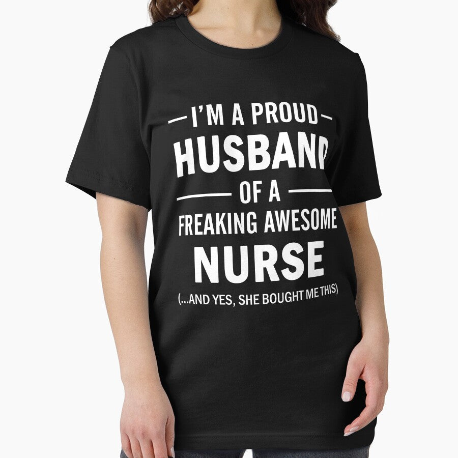 I'm A Proud Husband Of A Freaking Awesome Nurse by teelover91