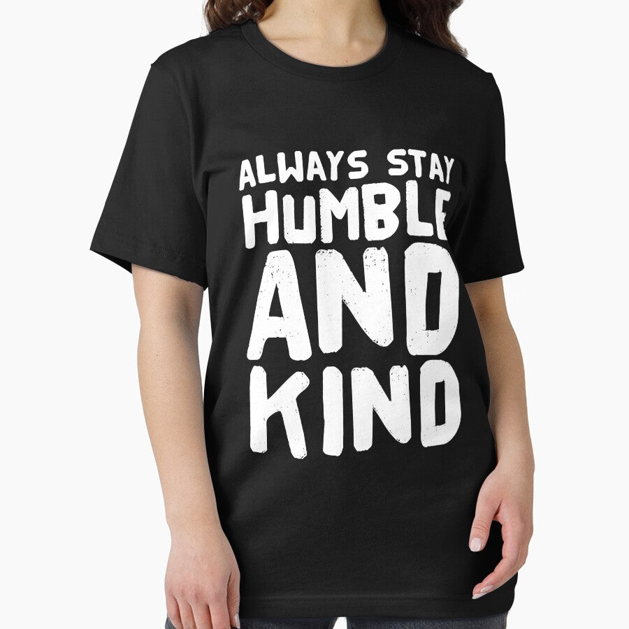 Always Stay Humble & Kind by Captain Mood