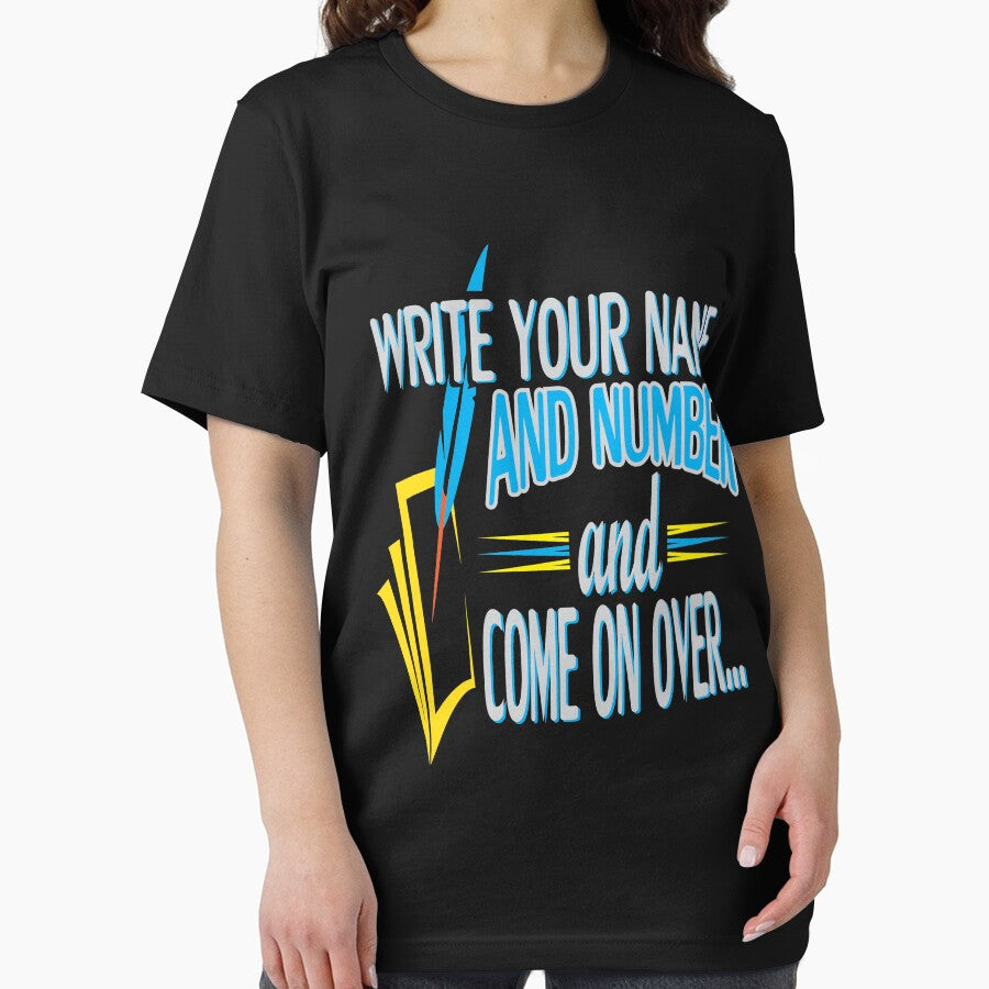 Write your Name And Number And Come On Over by Mill8ion