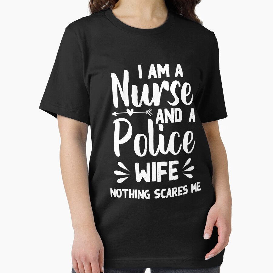Nurse and Police Wife Shirt, I Am A Nurse And A Police Wife Nothing Scares Me - COP Wife - Police Wife by aymob
