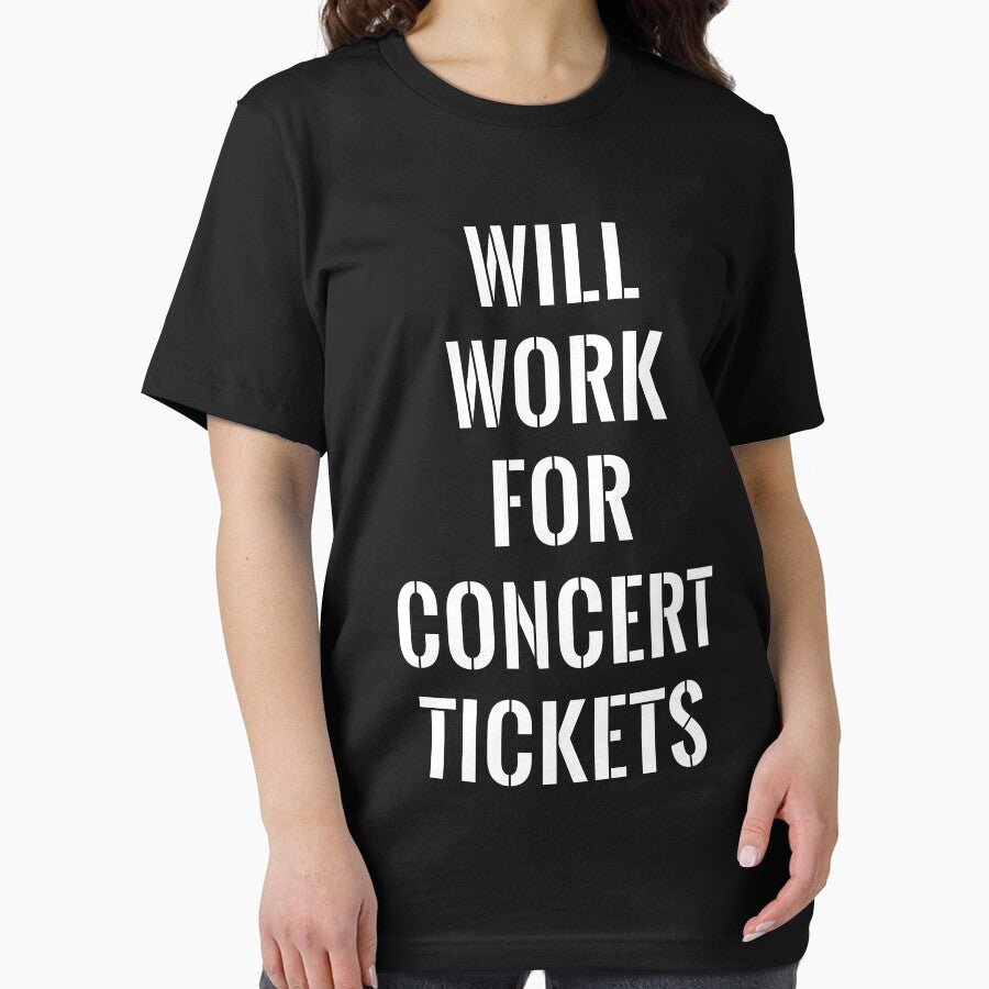 Will work for concert tickets by wondrous