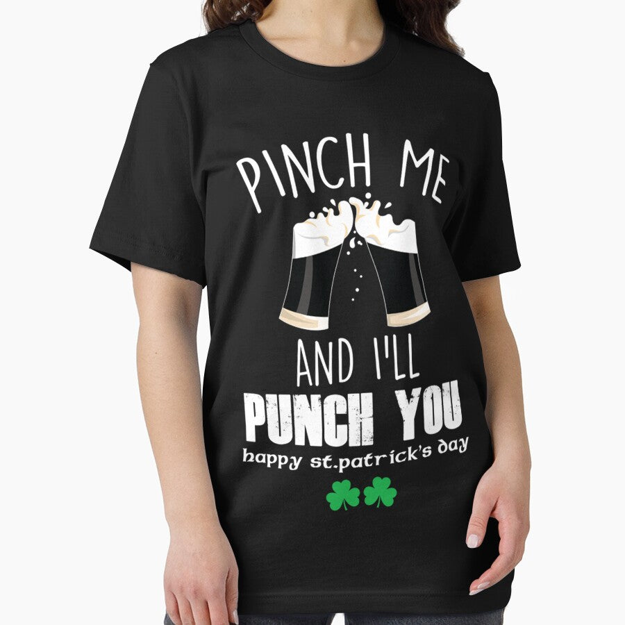 St. Patrick's Day Pinch Me I'll Punch You Irish T Shirt by q4success