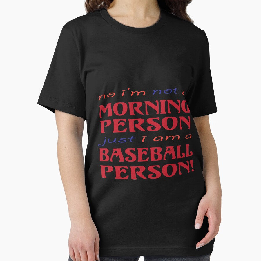 No I'm Not A Morning Person Just I Am A Baseball Person by Mill8ion