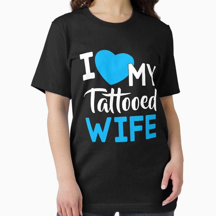 I Love My Tattooed Wife T-Shirt by johnnydany