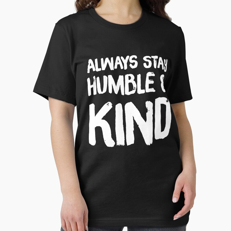 Always stay humble and kind by Captain Mood