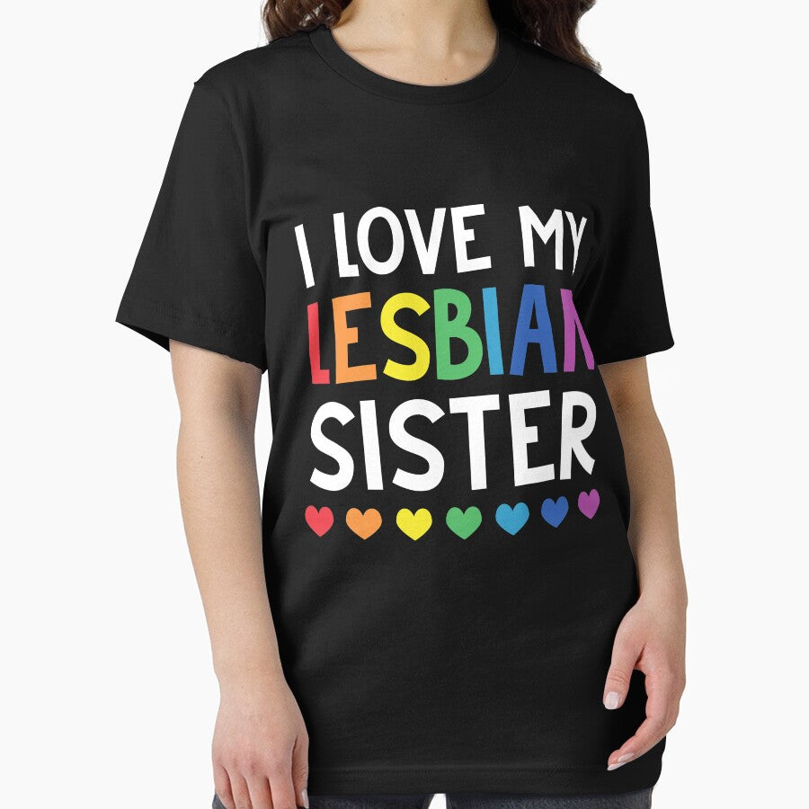 I Love My Lesbian Sister LGBT Gay Lesbian Pride T-Shirt by TeeSaLim