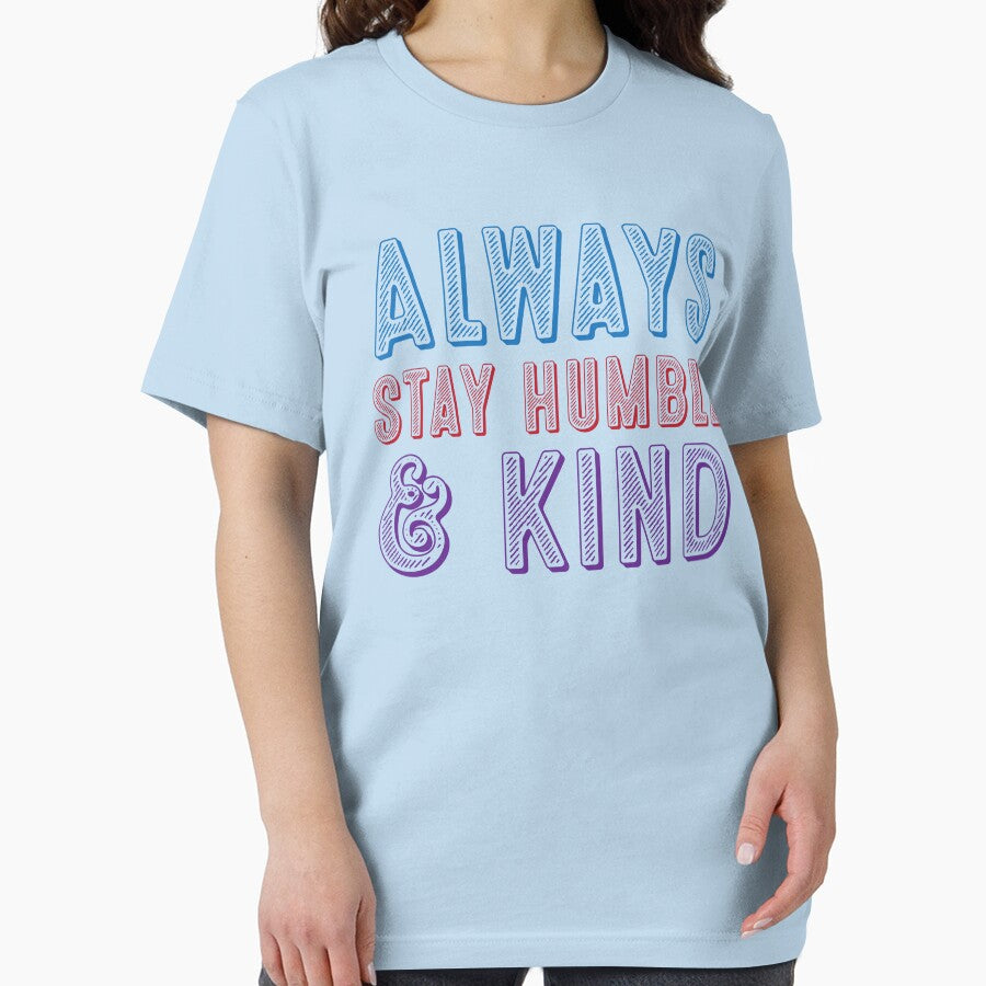 Always Stay Humble and Kind by johnnyp1975