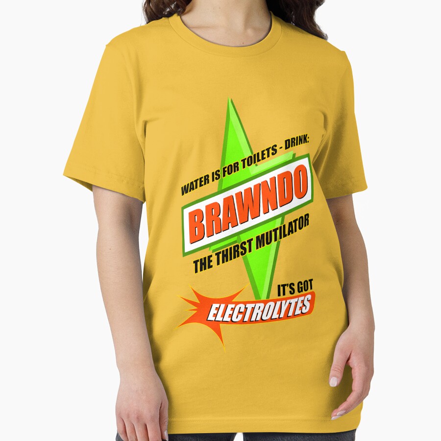 Water is for Toilets - Drink Brawndo by Meta Cortex