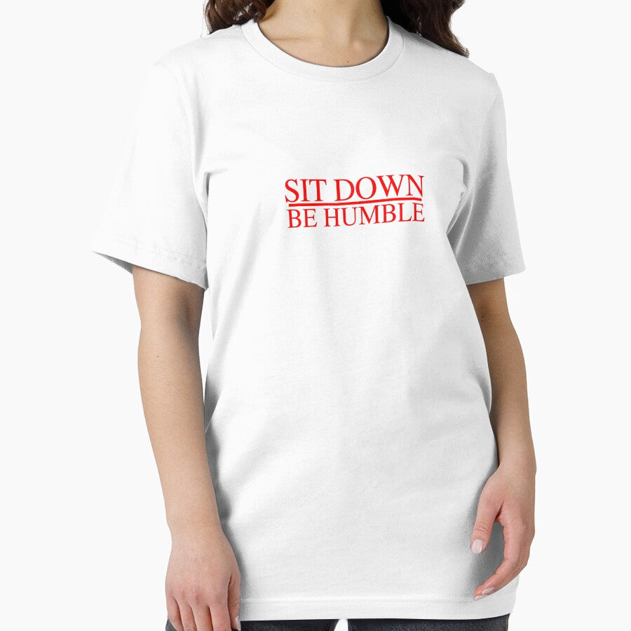 Sit Down Be Humble Rap Concert Rap Graphic Design by josephpeti