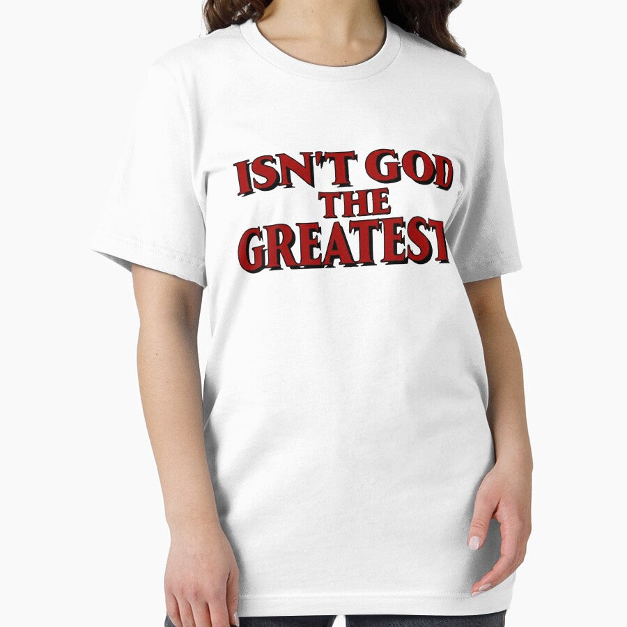 Isn't God The Greatest - Vintage Christian Faith Quote Design by AMICO77