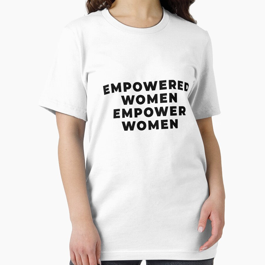 Empowered Women Empower Women by ArtsAndTees