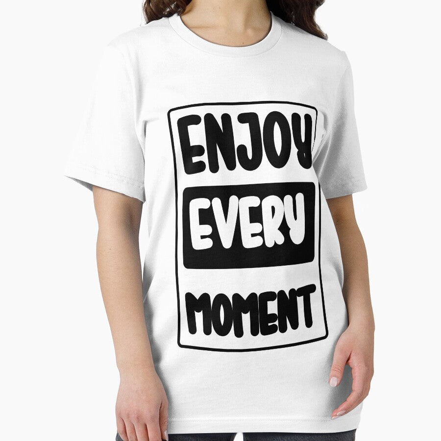 Enjoy Every Moment by Toonify4U