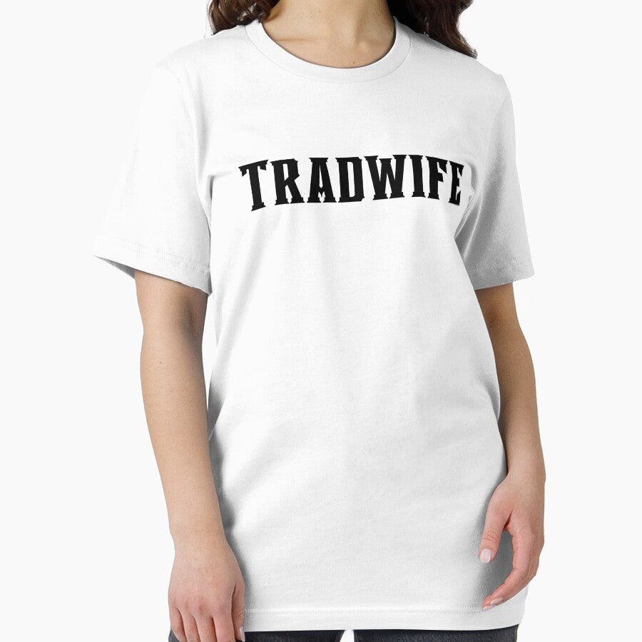 Trad Wife by WorldPrintTees