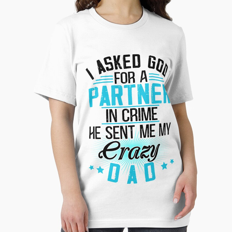 I asked God for a Partner in crime - He sent me my crazy Dad by Vanthuandesign