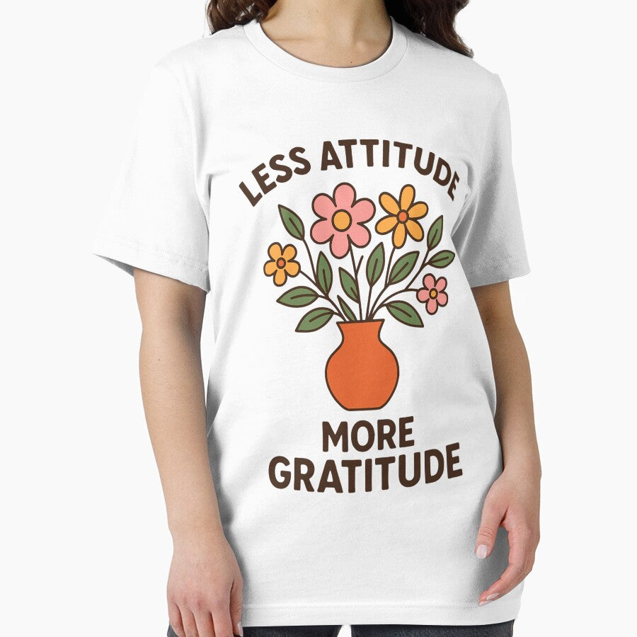 Less Attitude More Gratitude - Positive Flower by ZBIFBOUETLA