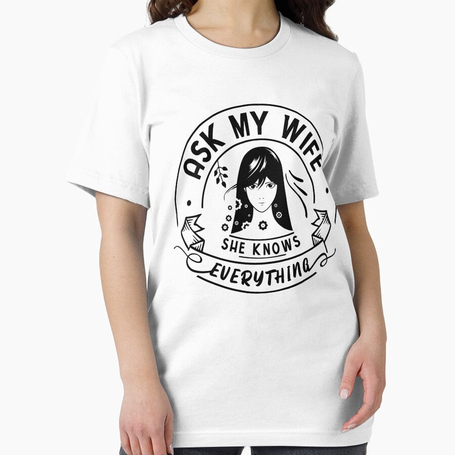 Ask My Wife She Knows Everything Funny Wife Saying by Dexter Freeman