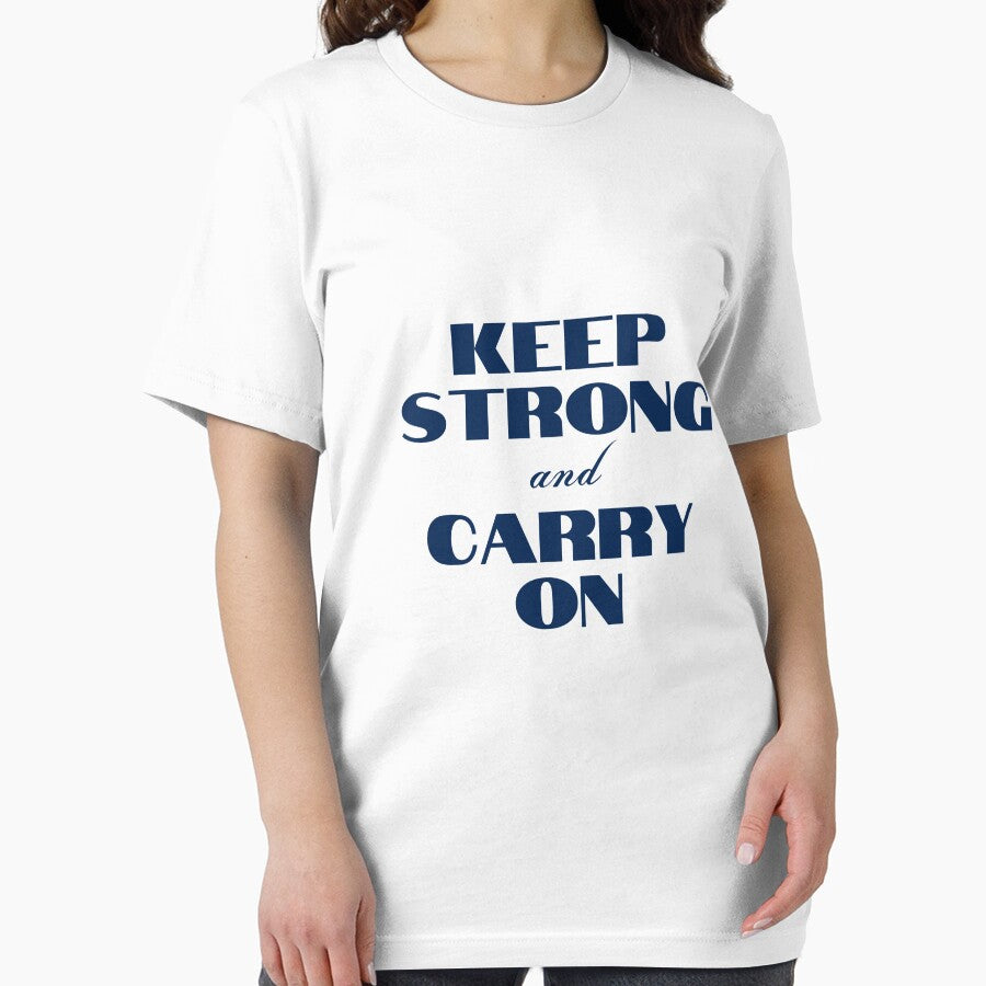 Keep Strong and Carry On by YourMinimalist-