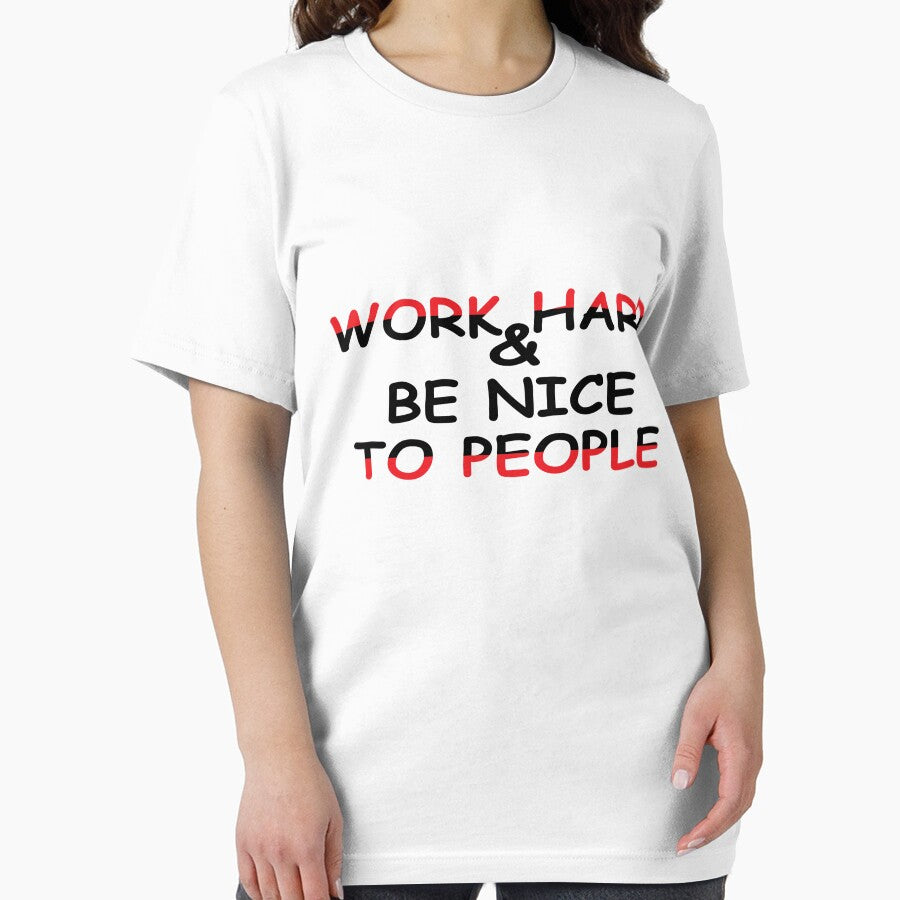 Work Hard & Be Nice To People by TanvirWorld