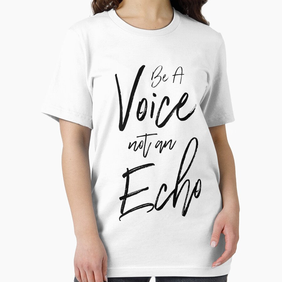 Be A Voice Not An Echo by kjanedesigns