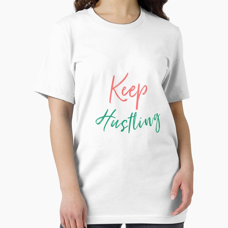 Keep hustling by bumperapparels